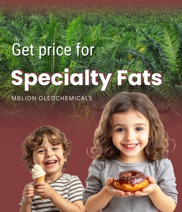 Palm specialty fats market prices and supply insights from MBLion Oleochemicals global platform